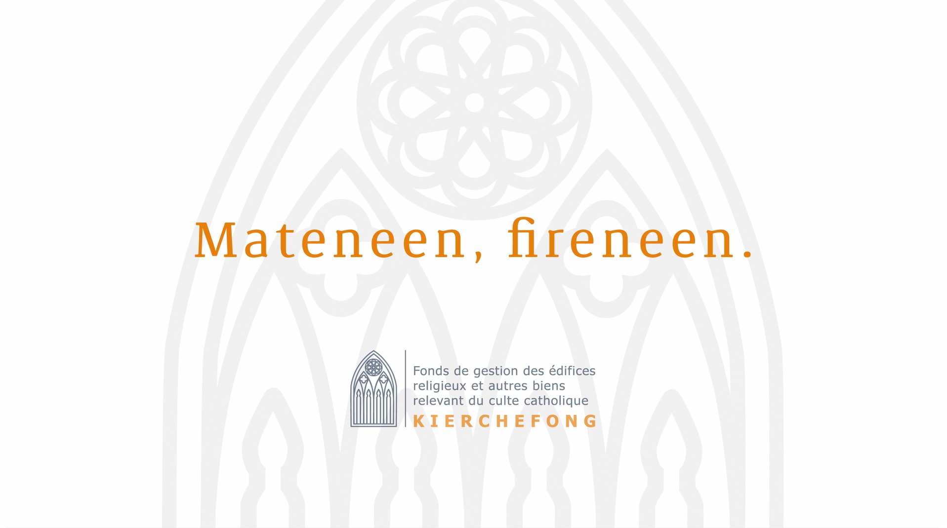 Kierchefong. Mateneen, fireneen.